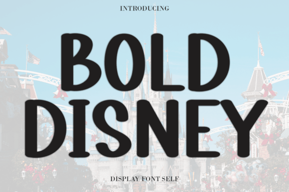 Bold Disney: A Sweet Sans Serif Font for Editorial Design