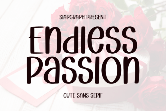 Endless Passion: A Playful Sans Serif for Branding