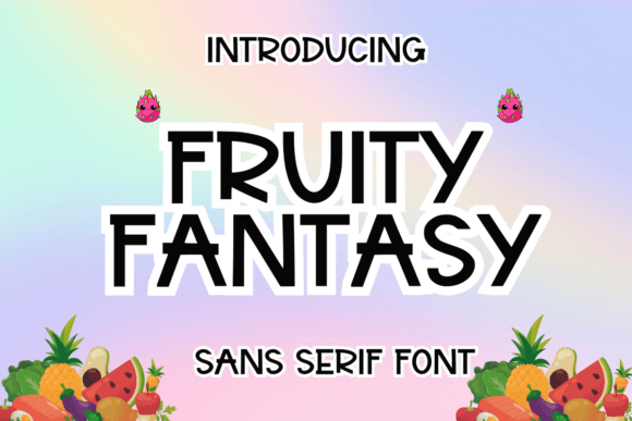 Fruity Fantasy: A Fun Sans Serif Font for Creative Branding Projects