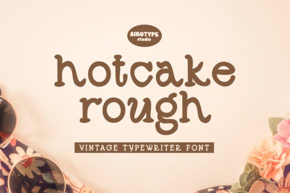 Hotcake Rough: A Bold Sans Serif for Impactful Design