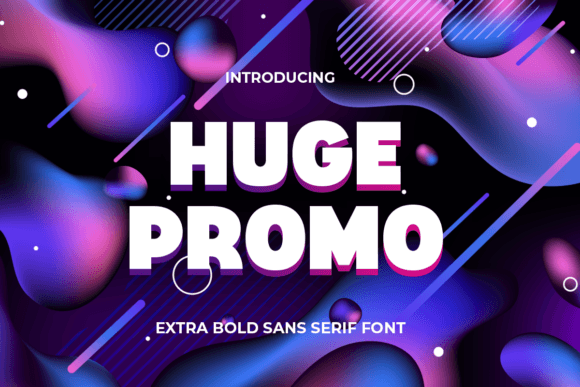 Huge Promo: The Extra Bold Sans Serif for Campaigns