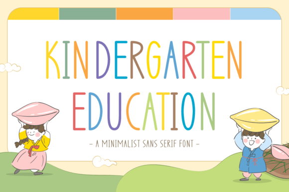 Kindergarten Education: A Friendly Font for Small Business