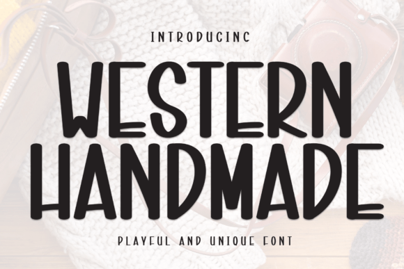 Western Handmade: A Friendly Sans Serif Font for Business